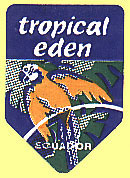 Tropical Eden Ecuador.JPG (26444 Byte)